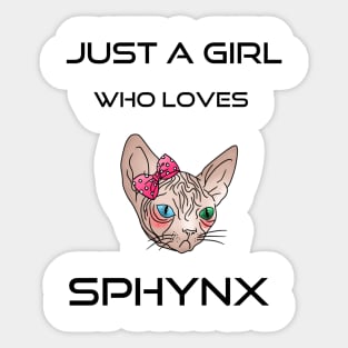 just a girl who loves sphynx Sticker